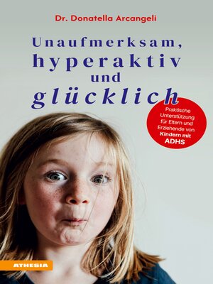 cover image of Unaufmerksam, hyperaktiv und glücklich